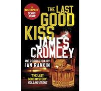 The Last Good Kiss