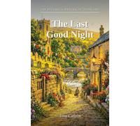 The Last Good Night: A Bellwick Mysteries Novel (Book One)