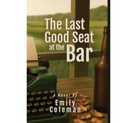 The Last Good Seat at the Bar