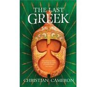 The Last Greek by Christian Cameron Christian Cameron (Auteur)