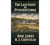 The Last Guest at Putechan Lodge