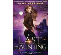 The Last Haunting: An unputdownable and utterly gripping paranormal mystery