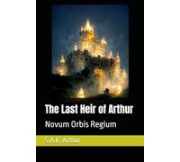 The Last Heir of Arthur: Novum Orbis Regium