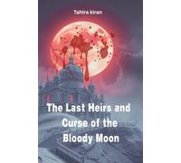 The Last Heirs and Curse of the Bloody Moon
