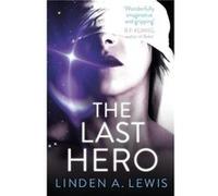The Last Hero by Linden A. Lewis Linden A. Lewis (Auteur)