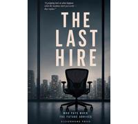 The Last Hire: Who Pays When the Future Arrives