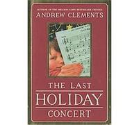 The Last Holiday Concert Andrew Clements (Auteur)