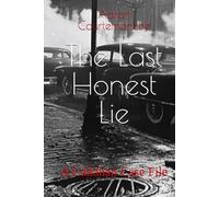 The Last Honest Lie: A Callahan Case File