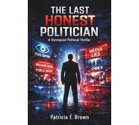 The Last Honest Politician