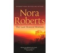 The Last Honest Woman Roberts, Nora (Auteur)
