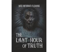 The Last Hour Of Truth
