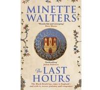 The Last hours Minette Walters (Auteur)