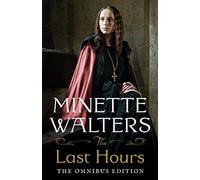 The Last Hours: The Complete Omnibus Edition