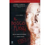 The Last House in the Woods ( Il Bosco fuori ) ( Italian Chainsaw ) by Daniela Virgilio