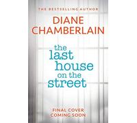 The Last House On The Street: A Gripping, Moving Story Of Family Secrets From The Bestselling Author