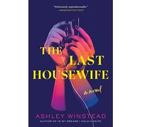 The Last Housewife: A Novel