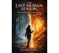 The Last Human Season: The Other Side of The Door