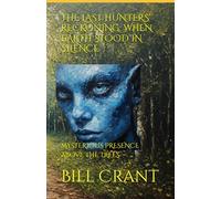 THE LAST HUNTERS’ RECKONING: WHEN EARTH STOOD IN SILENCE: MYSTERIOUS PRESENCE ABOVE THE TREES