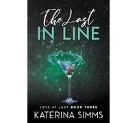 The Last In Line - Love At Last, Book Three