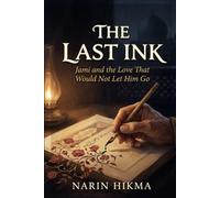 The Last Ink: Jami and the Love That Would Not Let Him Go