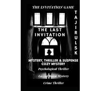 THE LAST INVITATION: Mystery, Thriller & Suspense → Mystery → Cozy Mystery | Psychological Thriller • Locked Room Mystery • Crime Thriller