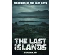 THE LAST ISLANDS A TALE OF THE ALST DAYS - STÉPHANE C. ROY - Auto-Édition - ebook (ePub) - Livre