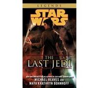 The Last Jedi: Star Wars Legends Bohnhoff, Maya Kaathryn (Auteur)