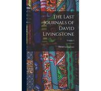 The Last Journals Of David Livingstone; Volume 2