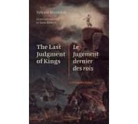 The Last Judgment Of Kings / Le Jugement Dernier Des Rois