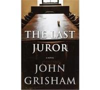 The Last Juror, GRISHAM, JOHN John Grisham (Auteur)