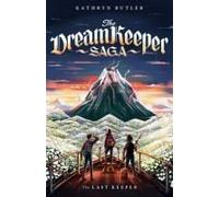 The Last Keeper (The Dream Keeper Saga Book 5), Volume 5