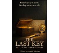 The Last Key: Detective Angela Toarmino Series
