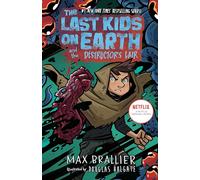 The Last Kids on Earth and the Destructor's Lair
