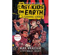 The Last Kids On Earth And The Forbidden Fortress