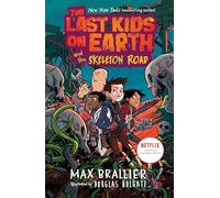 The Last Kids on Earth and the Skeleton Road