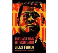 The Last King of Scotland Giles Foden (Auteur)