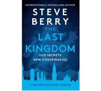 The Last Kingdom Steve Berry (Auteur)