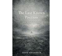 The Last Known Position: Lost Without Witness