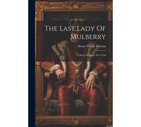 The Last Lady Of Mulberry