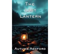 The Last Lantern: A Rainshadow Bay Mystery