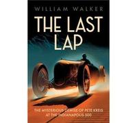 The Last Lap by William Walker William Walker (Auteur)