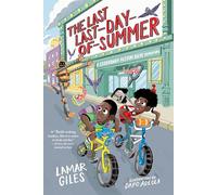 The Last Last-Day-of-Summer: A Middle Grade Mystery Adventure About Two Sleuths Racing to Save Their Town for Kids (Ages 8-12)