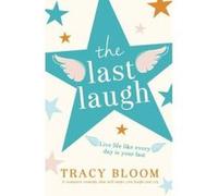 The Last Laugh: A romantic comedy that will make you laugh and cry - [Version Originale] Inconnu (Auteur)