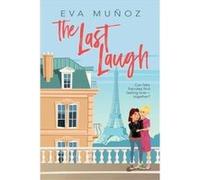 The Last Laugh by Eva Munoz Eva Munoz (Auteur)