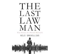 The Last Lawman: True Stories of a Private Detective