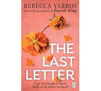 The Last Letter – Roman romantique et émouvant de l'auteur à succès du Sunday Times de Fourth Wing