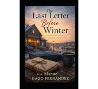 The Last Letter Before Winter: A Contemporary Romance Novel