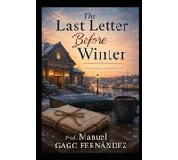 The Last Letter Before Winter: A Contemporary Romance Novel