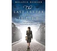 The Last Letter from Juliet by Melanie Hudson Paperback Book Unknown (Auteur)