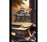 THE LAST LETTER FROM LAUREL LANE